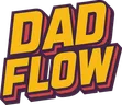 Dad Flow